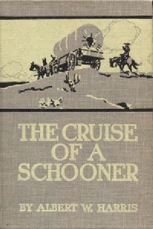 [Gutenberg 42351] • The Cruise of a Schooner